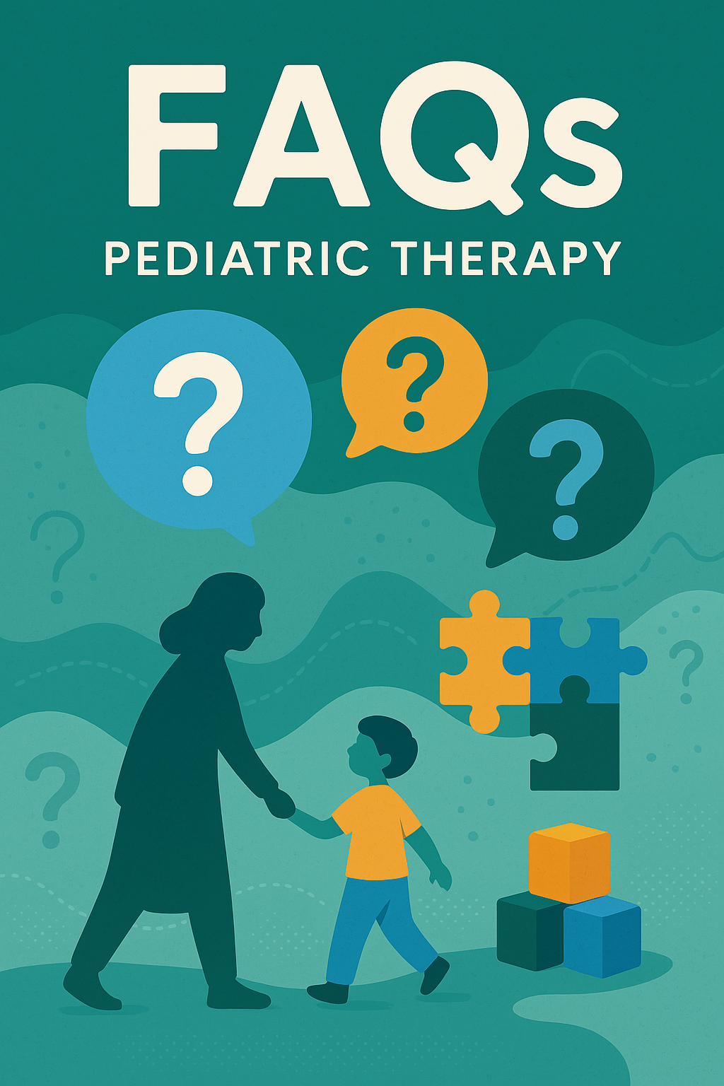 FAQs Pediatrict Therapy FAQs Pediatrict Therapy